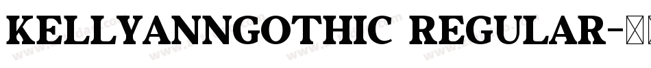 KellyAnnGothic Regular字体转换